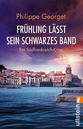 Frühling lässt sein schwarzes Band: Ein Südfrankreich-Krimi | Atmosphärische Krimiunterhaltung für Reisende und Daheimgebliebene (Roussillon-Krimi, Band 4)