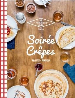 Soirée crêpes : recettes à partager