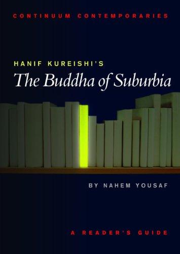 Hanif Kureishi's the Buddha of Suburbia (Continuum Contemporaries)