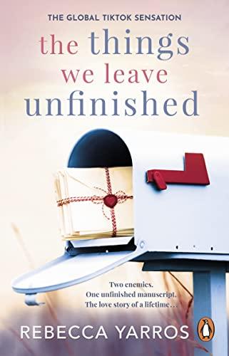 The Things We Leave Unfinished: TikTok made me buy it: A heart-wrenching and emotional romance from the bestselling author