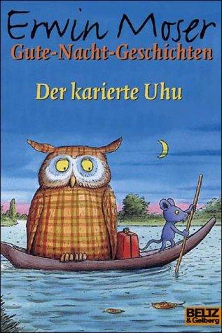 Der karierte Uhu: Gute-Nacht-Geschichten (Gulliver)