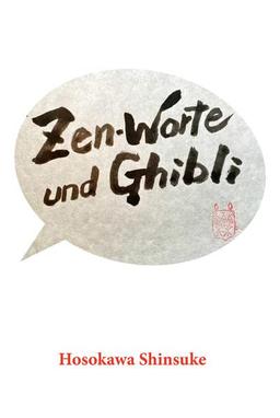 Zen-Worte und Ghibli