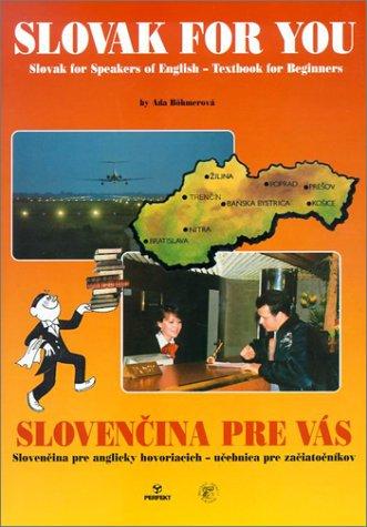 Slovak for You: Slovak for Speakers of English - Textbook for Beginners