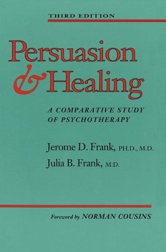 Persuasion and Healing: A Comparative Study of Psychotherapy