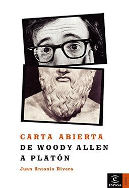 Carta Abierta De Woody Allen a Platon/the Open Letter of Woody Allen to Planton: Cine Y Filosofia II (ESPASA HOY)