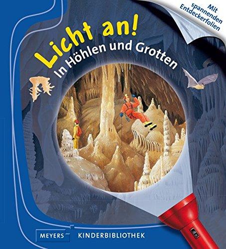 In Höhlen und Grotten: Licht an!