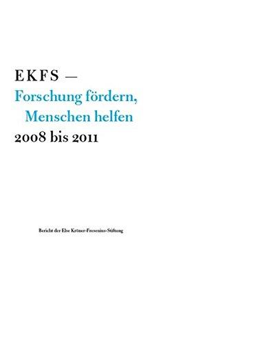 EKFS: Forschung fördern, Menschen helfen. 2008-2011