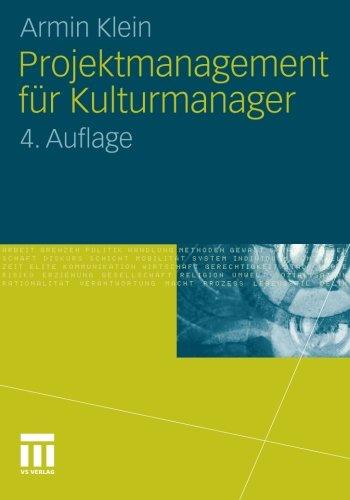 Projektmanagement für Kulturmanager (German Edition)