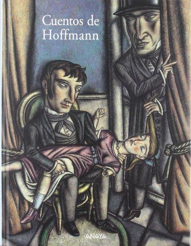 Cuentos de Hoffmann (Cuentos, Mitos Y Libros-Regalo - Libros-Regalo)