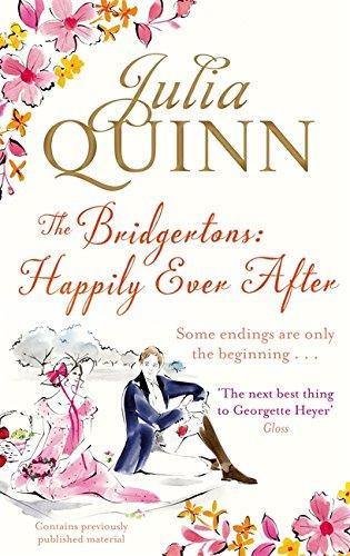 The Bridgertons: Happily Ever After (Bridgerton Family, Band 9)