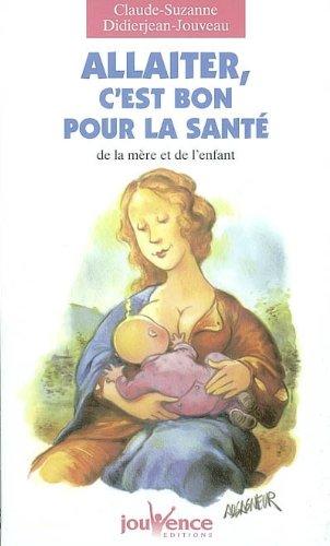 Allaiter, c'est bon pour la santé de la mère et de l'enfant