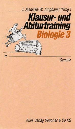 Klausur- und Abiturtraining Biologie, Bd.3, Genetik