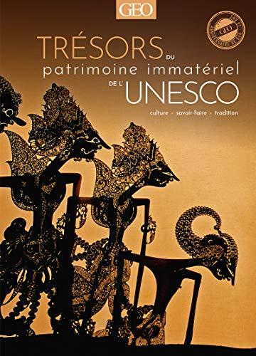 Trésors du patrimoine immatériel de l'Unesco : culture, savoir-faire, tradition