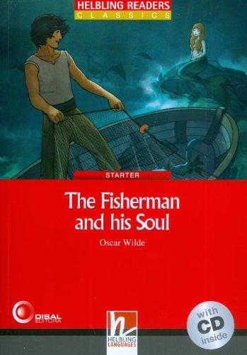 The Fisherman and his Soul (inkl 1 CD) (Helbling Readers Fiction)