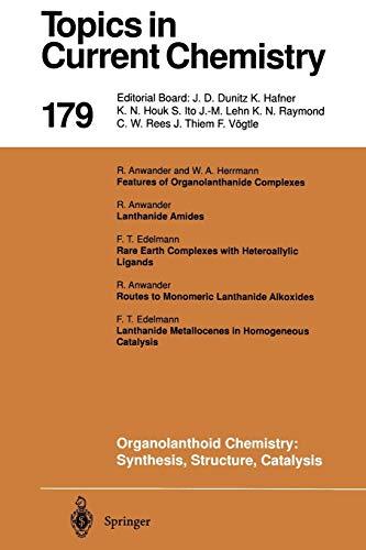 Organolanthoid Chemistry: Synthesis, Structure, Catalysis (Topics in Current Chemistry, 179, Band 179)