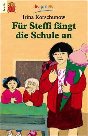 Für Steffi fängt die Schule an. (Große Druckschrift). ( Ab 6 J.).