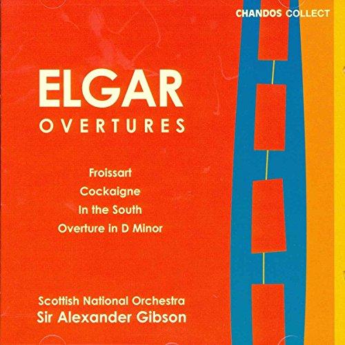 Elgar: Ouvertüren - Cockaigne/Froissart/ In the South/+