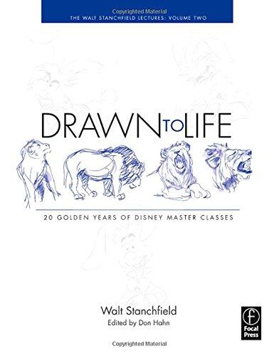 Drawn to Life: 20 Golden Years of Disney Master Classes: The Walt Stanchfield Lectures: 2 (Walt Stanchfield Lectures)