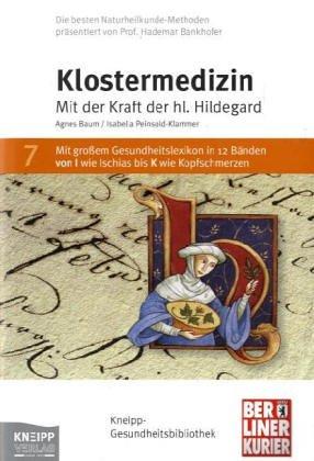 Klostermedizin: Mit der Kraft der Hildegard von Bingen