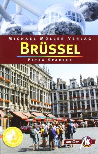 Brüssel MM-City: Reisehandbuch mit vielen praktischen Tipps