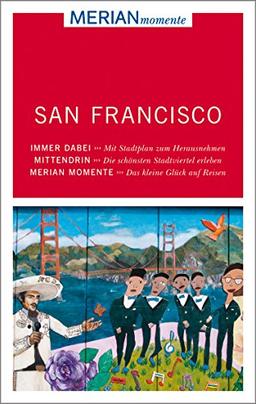 San Francisco: MERIAN momente - Mit Extra-Karte zum Herausnehmen