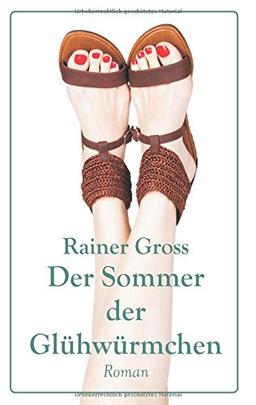 Der Sommer der Glühwürmchen: Roman