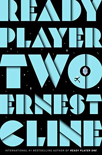 Ready Player Two: The highly anticipated sequel to READY PLAYER ONE