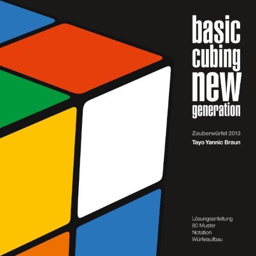 basic cubing new generation: Zauberwürfel 2013