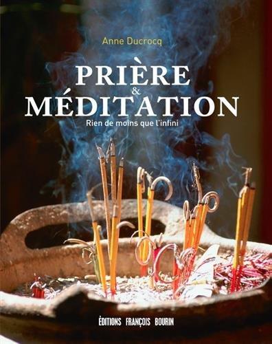 Prière & méditation : rien de moins que l'infini