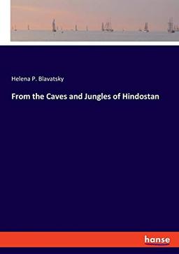 From the Caves and Jungles of Hindostan