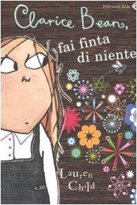 Clarice Bean, fai finta di niente