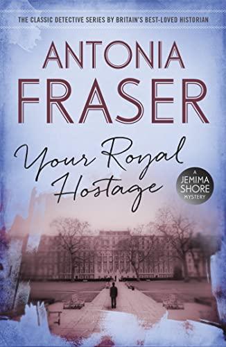 Your Royal Hostage: A Jemima Shore Mystery