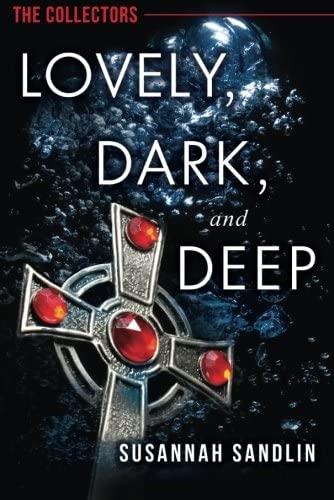 Lovely, Dark, and Deep (The Collectors)