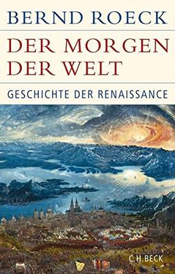 Der Morgen der Welt: Geschichte der Renaissance