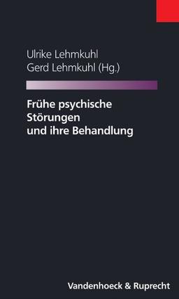 Frühe psychische Störungen und ihre Behandlung (Osnabrucker Universitatsreden)