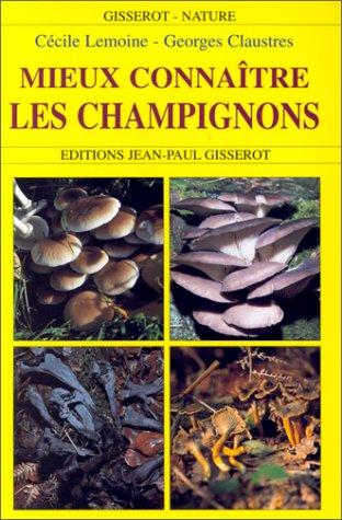 Mieux connaître les champignons