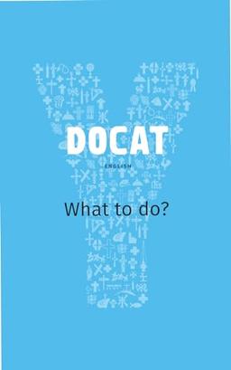 Docat: Catholic Social Teaching for Youth: The Social Teaching of the Catholic Church (Youcat)