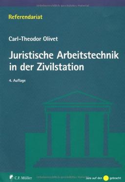 Juristische Arbeitstechnik in der Zivilstation (Referendariat)