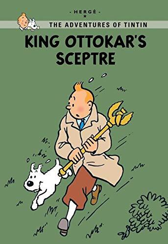 King Ottokar's Sceptre: The Adventures of Tintin - Young Reader Edition (Tintin Young Readers)