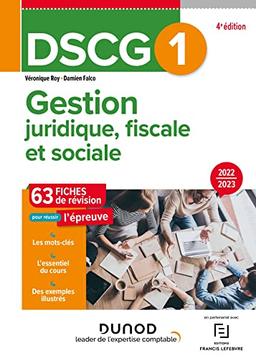 DSCG 1, gestion juridique, fiscale et sociale : 63 fiches de révision pour réussir l'épreuve : 2022-2023