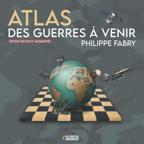 Atlas des guerres à venir