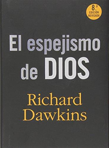 El espejismo de dios (Espasa Hoy)