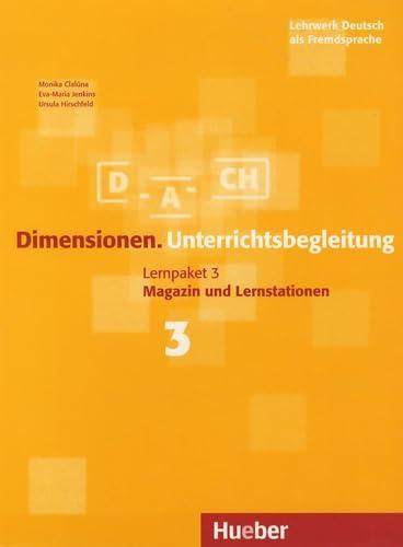 Dimensionen. Lehrwerk Deutsch als Fremdsprache / Dimensionen. Lernpaket 3: Lehrwerk Deutsch als Fremdsprache / Unterrichtsbegleitung: Lehrerhandbuch 3