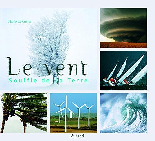 Le vent : souffle de la Terre