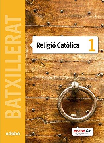 Religió catòlica, 1 Batxillerat