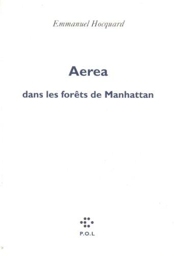 Aerea dans les forêts de Manhattan