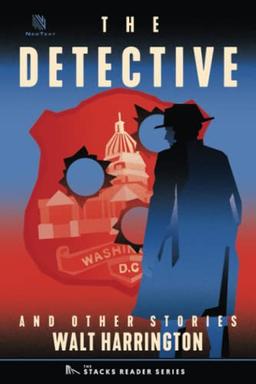 The Detective: And Other True Stories (The Stacks Reader Series)