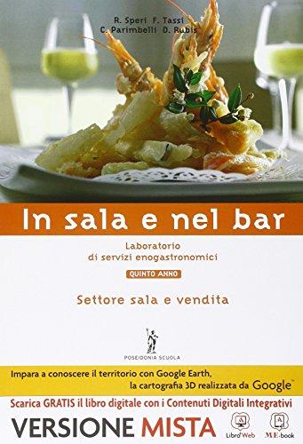 In sala e nel bar. Per il triennio delle Scuole superiori. Con e-book. Con espansione online