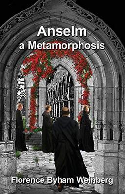 Anselm: A Metamorphosis