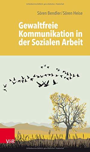 Gewaltfreie Kommunikation in der Sozialen Arbeit